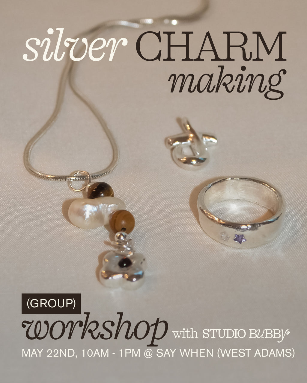 5/22 group workshop: silver charm making