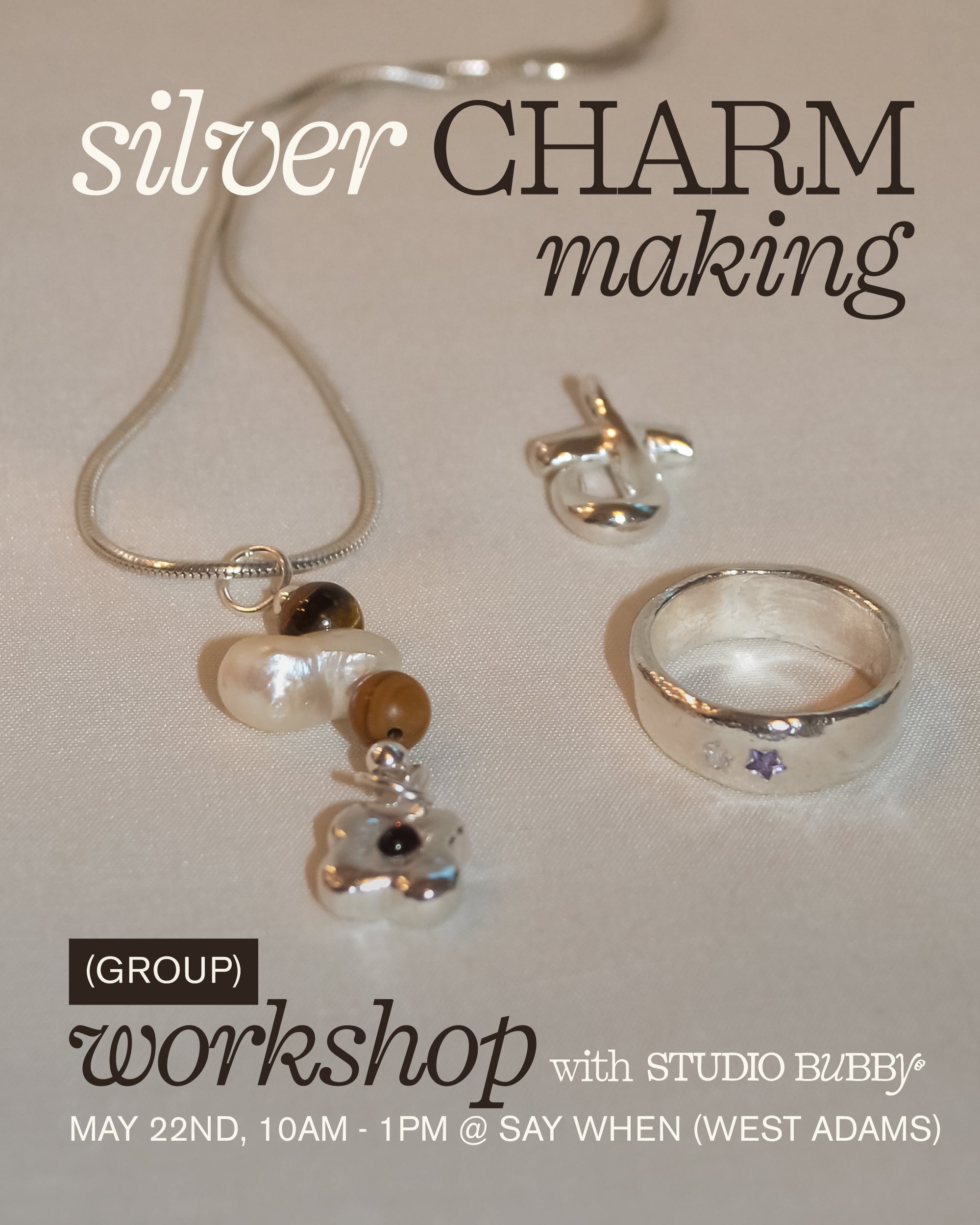 5/22 group workshop: silver charm making